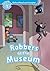 Robbers at the Museum (Oxford Read & Imagine: Level 1)