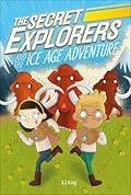The Secret Explorers and the Ice Age Adventure