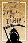 Death on Denial by E.J.   Russell