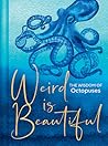 Weird Is Beautifu...