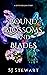 Bound Blossoms and Blades (A Seven Realms Book)