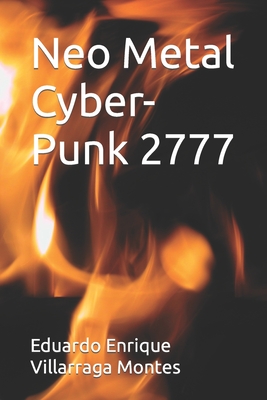 Neo Metal Cyber-Punk 2777