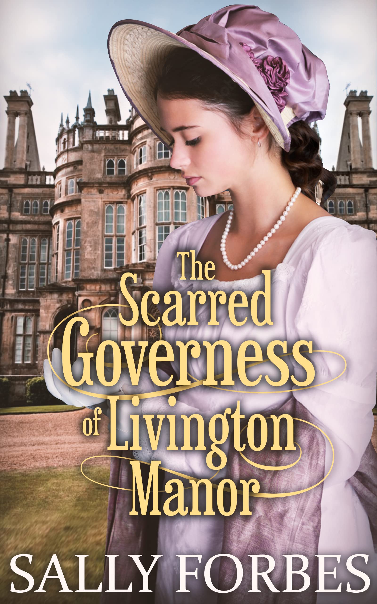 The Scarred Governess of Livington Manor (Kindle Edition)
