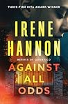 Against All Odds by Irene Hannon Against All Odds by Irene Hannon