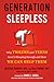 Generation Sleepless: Why T...