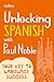 Unlocking Spanish with Paul Noble (English and Spanish Edition)