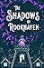 The Shadows of Rookhaven