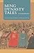 Ming Dynasty Tales: A Guide...
