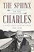 The Sphinx of the Charles: A Year at Harvard with Harry Parker