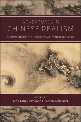 Adventures in Chinese Realism: Classic Philosophy Applied to Contemporary Issues (Hardcover)