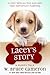 Lacey's Story: A Puppy Tale