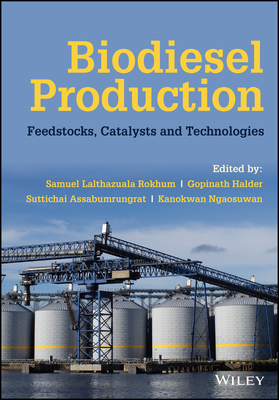 Biodiesel Production: Feedstocks, Catalysts, and Technologies