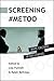 Screening #MeToo by Lisa Funnell