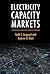 Electricity Capacity Markets