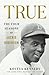 True The Four Seasons of Jackie Robinson by Kostya Kennedy