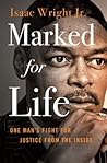 Marked for Life by Isaac Wright Jr.