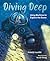 Diving Deep: Using Machines...