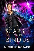 The Scars That Bind Us (The Magi Accounts #1)