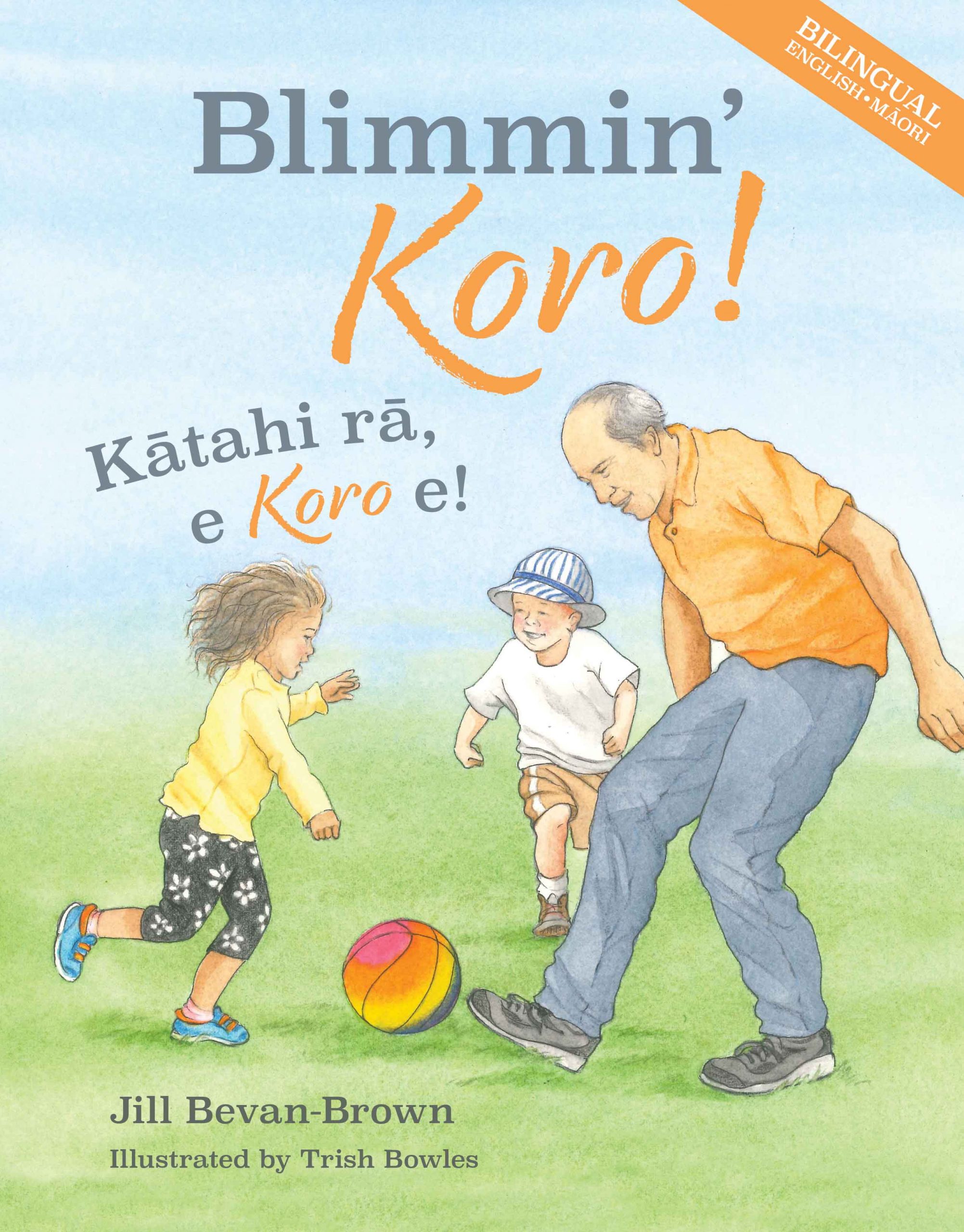 Blimmin' Koro! = Kātahi rā, e Koro e!