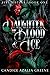 Daughter of Blood and Ice