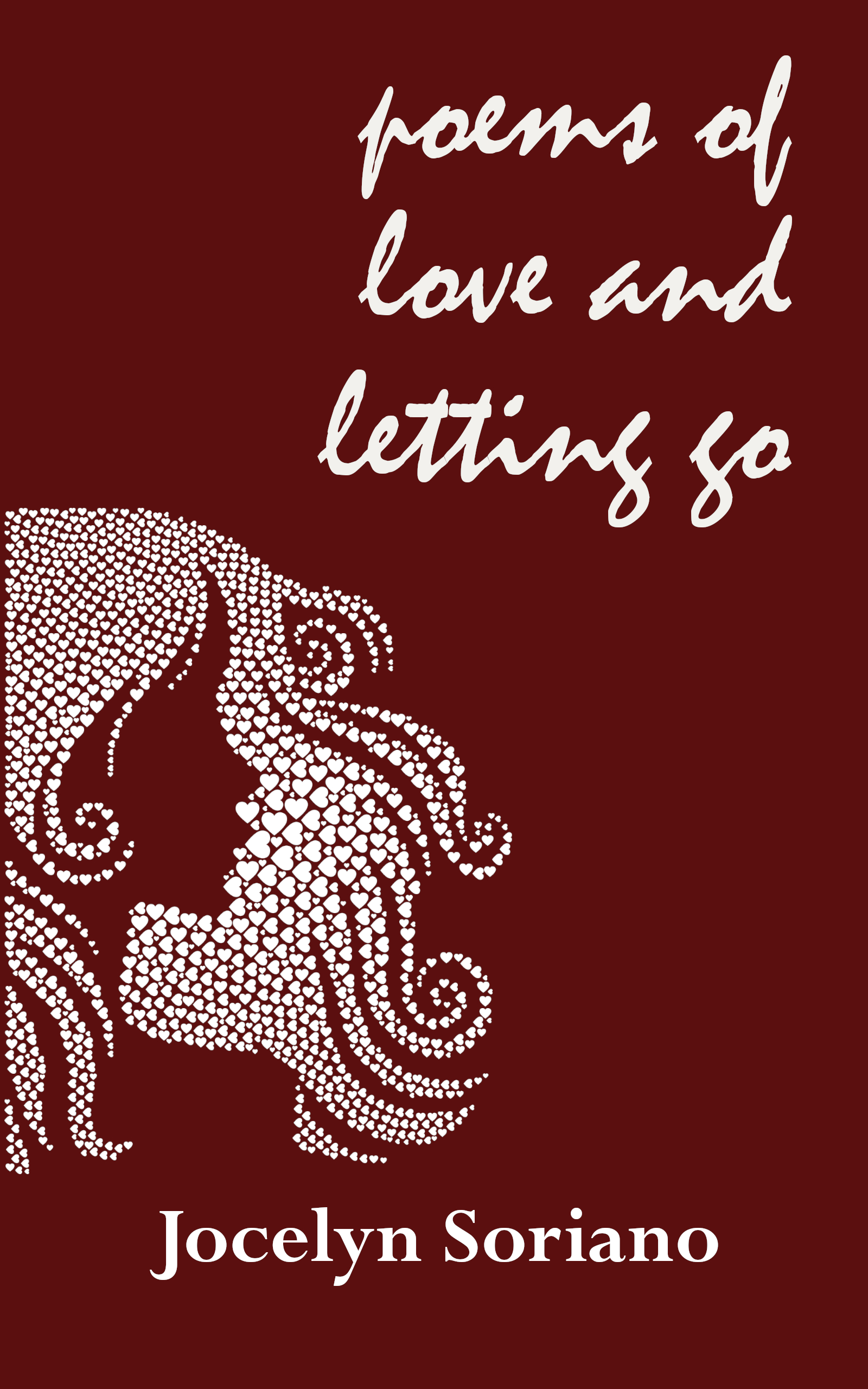 Poems of Love and Letting Go (Love, Grief and Letting Go)