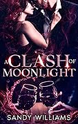 A Clash of Moonlight