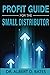 Profit Guide for the Small ...