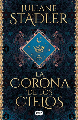 Portada de La corona de los cielos, de Juliane Stadler