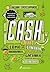 Dinero: cómo ganarlo, ahorrarlo, gastarlo y donarlo / Cash: How to Earn It, Save It, Spend It, Grow It, Give It (Spanish Edition)