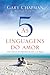 As Cinco Linguagens do Amor by Gary Chapman