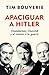 Apaciguar a Hitler: Chamberlain, Churchill y el camino a la guerra / Appeasement Chamberlain, Hitler, Churchill, and the Road to War (Spanish Edition)