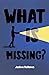 What's Missing?