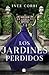 Los Jardines Perdidos by Inez Corbi