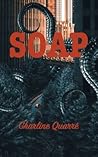 Soap (French Edition) Soap (French Edition)