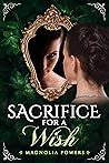 Sacrifice for a Wish