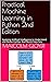 Practical Machine Learning in Python 2nd Edition: Applying Artificial Intelligence to Understand and Model Further Real World Data Sets