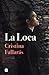 La Loca