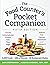 The Food Counter’s Pocket Companion, Fifth Edition: Calories, Carbohydrates, Protein, Fats, Fiber, Sugar, Sodium, Iron, Calcium, Potassium, and Vitamin D―with 30 Restaurant Chains