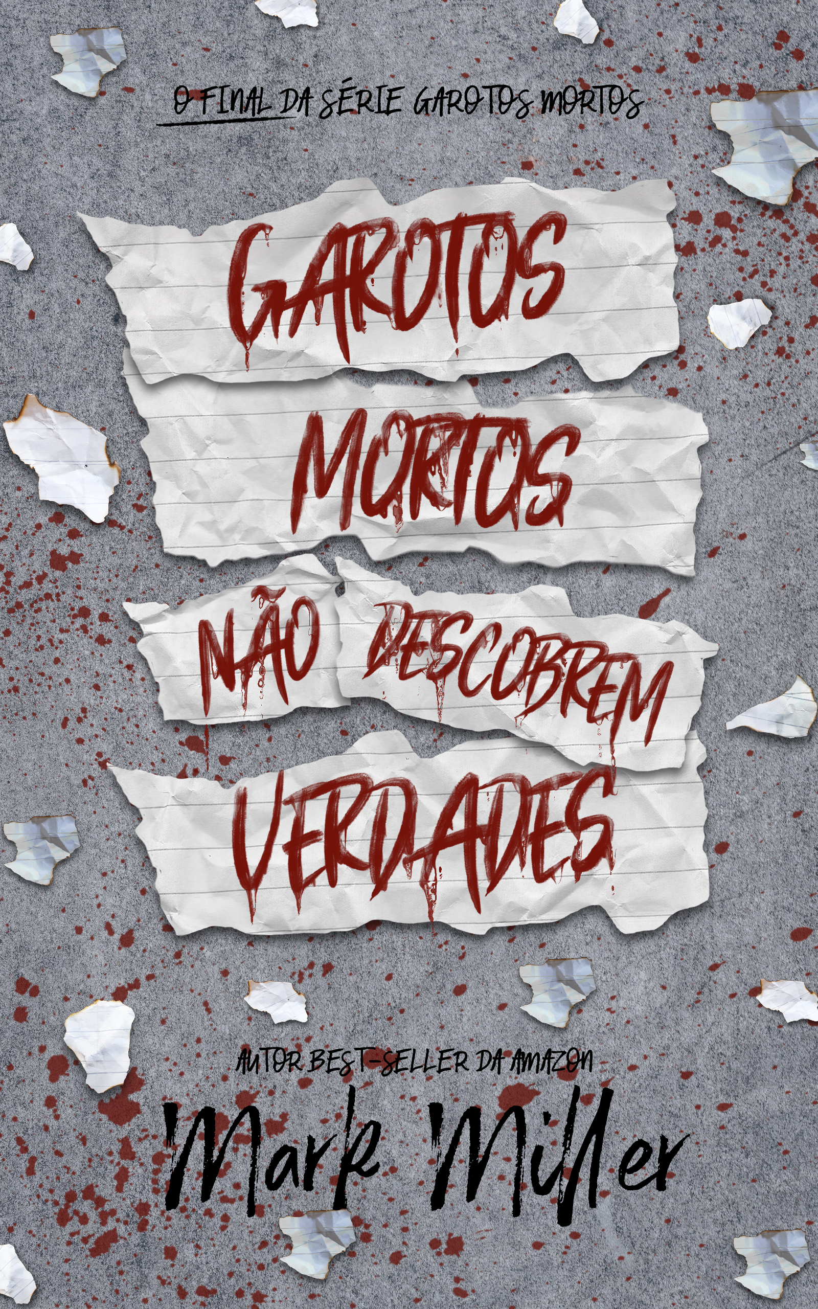 Garotos mortos não descobrem verdades (Garotos Mortos, #4)