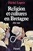 Religion et cultures en Bretagne 1850-1950