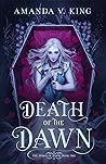 Death of the Dawn (The Spires of Dawn, #1) Death of the Dawn (The Spires of Dawn, #1)