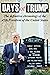 Days of Trump: The Definitive Chronology of the 45th President of the United States