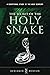 The Secret of the Holy Snake by Benjamin Burton