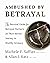 Ambushed by Betrayal: The S...