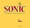 Sonic: The History of America’s Drive-In