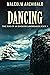 Dancing (The Rise Of An English Lawbreaker Book 1)