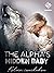Hold me Close (The Alpha's Hidden Baby Book 1)