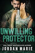Unwilling Protector