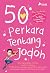 50 Perkara tentang Jodoh by Dwi Suwiknyo