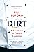 Dirt: Adventures, with Family, in the Kitchens of Lyon, Looking for the Origins of French Cooking